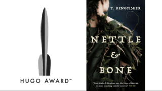 2023年ヒューゴー賞発表　T・キングフィッシャーのNettle & Boneが長編小説部門受賞